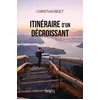 Image de Itinéraire d'un Décroissant - Christian Biget - Stylit - broché - Roman broché
