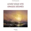 Image de Levez-vous vite orages désirés - Tom Benayoun - Baudelaire - broché - Nouvelles broché