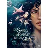 Image de De sang, d'écume et de glace - Tome 1 Métamorphose - Alexiane de Lys - Michel Lafon Poche - Poche - Roman adolescent
