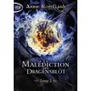 Image de La Malédiction des Dragensblöt - Tome 2 - Anne Robillard - Michel Lafon Poche - Poche - Roman adolescent Poche