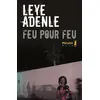 Image de Feu pour feu - Leye Adenle - A.m. Metailie - broché - Roman