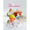 Image de Les Très petits cochons - Martine Camillieri - Seuil Jeunesse - cartonné - Album jeunesse dès 6 ans