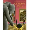 Image de Le Musée d'Iris - Christine Schneider - Seuil Jeunesse - cartonné - Album jeunesse
