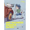 Image de Mes vacances presque ratées - Marc Daniau - Seuil Jeunesse - broché - Roman junior