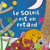 Image de Le Soleil est en retard - Susana Peix - Quatre Fleuves Eds - cartonné - Album jeunesse