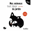 Image de Mes animaux tout doux du jardin - Xavier Deneux - Tourbillon - cartonné - Album éveil dès la naissance