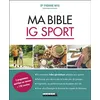 Image de Ma bible IG sport 2 programmes sur mesure + de 130 recettes - Pierre Nys - Leduc S. - broché - Guide