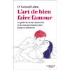 Image de L'art de bien faire l'amour Le guide des jeunes amoureux et de ceux qui veulent rester jeunes et amoureux - Gérard Leleu - Leduc S. - Poche - Guide Poche