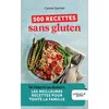 Image de 500 recettes sans gluten De l'entrée au dessert, les meilleurs recettes pour toute la famille - Carole Garnier - Leduc S. - Poche - Guide