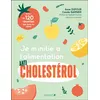 Image de Je m'initie à l'alimentation anticholestérol - Anne Dufour - Leduc S. - broché - Guide