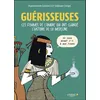 Image de Guérisseuses Ces femmes de l'ombre qui ont changé l'histoire de la médecine - Mademoiselle Caroline - Leduc Graphic - broché - Bande dessinée broché