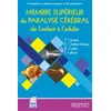 Image de Membre superieur du paralyse cerebral de l enfant et de l adulte Entretiens de medecine physique et de readaptation - SAMSON/TILLMANN/JOURDAN - Sauramps Medical - broché - Scolaire / Universitaire broché