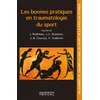 Image de Les bonnes pratiques en traumatologie du sport 38°Journée de traumatologie du sport de la Pitié Salpétrière - Jacques Rodineau - Sauramps Medical - broché - Scolaire / Universitaire broché