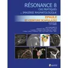 Image de Resonance 8 - epaule et ceinture scrapulaire Ca pratique imagerie rhumatologique - Jean-Denis Laredo - Sauramps Medical - broché - Scolaire / Universitaire broché