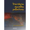 Image de Dernieres nouvelles palliatives - Jean-Pierre Bénézech - Sauramps Medical - broché - Scolaire / Universitaire broché