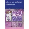 Image de Atlas de cytopathologie ganglionnaire - Lucile Baseggio - Sauramps Medical - broché - Scolaire / Universitaire broché