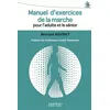 Image de Manuel d exercices de la marche pour l adulte et le senior Preface du professeur andre thevenon - Bernard Auvinet - Sauramps Medical - broché - Scolaire / Universitaire broché