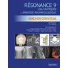 Image de Resonance 9. rachis cervical Cas pratiques en imagerie rhumatologique - Jean-Daniel Laredo - Sauramps Medical - broché - Scolaire / Universitaire broché