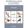 Image de Orthèses de la main et du poignet : des principes à la confection - Nicolas Bailly - Sauramps Medical - broché - Scolaire / Universitaire broché