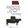 Image de Sainte-Croix-les-Vaches - Vincent Ravalec - Au diable vauvert - Poche - Roman