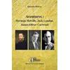 Image de Aventures : Herman Melville, Jack London, James-Oliver Curwood - Quentin Debray - Orizons - broché - Essai broché