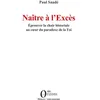 Image de Naître à l’Excès Éprouver la chair historiale au coeur du paradoxe de la Foi - Paul Saadé - Orizons - broché - Essai broché