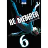 Image de Re/member T06 - Welzard - Ki-oon - broché - Manga