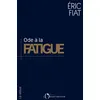 Image de Ode à la fatigue - Eric Fiat - L'observatoire Eds De - broché - Etude