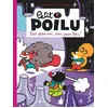 Image de Petit Poilu - Tome 27 - Tout pour moi, rien pour tous ! - Céline Fraipont - Dupuis - cartonné - Bande dessinée jeunesse cartonné