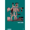 Image de Le point sublime - Manu Causse - Thierry Magnier Eds - broché - Roman adolescent