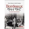 Image de Bordeaux 1944-1947 - le grand basculement - Joëlle Dusseau - Geste - broché - Essai