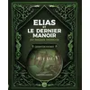 Image de Elias et le dernier manoir du marais poitevin (geste) - Laëtitia Landois - Geste - relié - Roman cadet