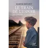 Image de Train de l'espoir (geste) - de l'indre a la creuse De l'Indre à la Creuse - Maryse Bouzet - Geste - broché - Roman broché