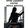 Image de Offre logement contre menus services - Virginie Paquier - Bookelis - broché - Roman