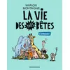 Image de La vie des très bêtes, Tome 01 Intégrale Vie des très bêtes - Marion Montaigne - Bd Kids - broché - Bande dessinée jeunesse