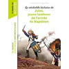 Image de La véritable histoire de Jules, jeune tambour de l'armée de Napoléon - Estelle Vidard - Bayard Jeunesse - broché - Roman junior dès 9 ans
