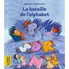 Image de La bataille de l'alphabet - Giulia Orecchia - Bayard Jeunesse - broché - Album jeunesse broché