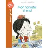 Image de Mon hamster et moi - Anne Didier - Bayard Jeunesse - Poche - Roman cadet