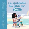 Image de Les questions des petits sur Dieu - Marie Aubinais - Bayard Jeunesse - broché - Document jeunesse broché
