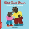 Image de Petit Ours Brun a perdu son doudou - Dès 2 ans - Marie Aubinais - Bayard Jeunesse - broché - Album jeunesse broché