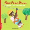 Image de Petit Ours Brun fait de l'accrobranche - Dès 2 ans - Marie Aubinais - Bayard Jeunesse - broché - Album jeunesse broché