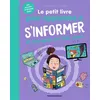 Image de Le petit livre pour apprendre à s'informer - Marion Joseph - Bayard Jeunesse - broché - Document jeunesse broché