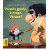Image de Prends garde, Horace vorace - Arnaud Alméras - Bayard Jeunesse - broché - Contes et légendes jeunesse broché