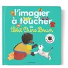 Image de L'imagier à toucher de Petit Ours Brun - Dès 1 an - Martin Bour - Bayard Jeunesse - cartonné - Album jeunesse cartonné