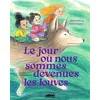 Image de Le jour où nous sommes devenues les louves - Aliénor Debrocq - Bayard Jeunesse - cartonné - Album jeunesse cartonné