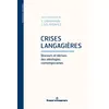 Image de Crises langagières Discours et dérives des idéologies contemporaines - Yana Grinshpun - Hermann - broché - Essai
