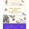 Image de Dieu, Darwin, tout et n'importe quoi - Histoires naturelles - Vinciane Despret - Les Arenes Eds - cartonné - Bande dessinée cartonné