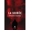 Image de La soirée - Sébastien Guaietta - Le Lys Bleu - broché - Roman broché