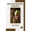Image de Rien ne sert de courir... et pourtant - Bruno Guillot - Le Lys Bleu - broché - Roman broché