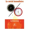 Image de Le serial incendiaire - Ivo Havermans - Le Lys Bleu - broché - Roman broché